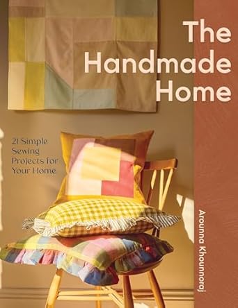 Handmade Home: 21 Simple Sewing Projects for Your Home