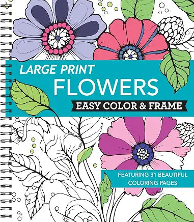 Flowers - Easy Color & Frame Coloring Book