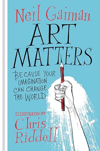 Art Matters: Because Your Imagination Can Change the World