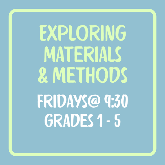 Exploring Materials & Methods, 1st-5th Grades, Fridays