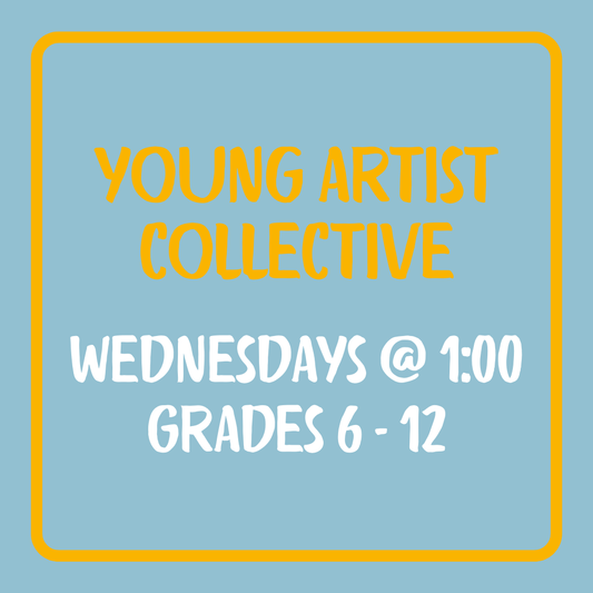 Young Artist Collective, 6th-12th Grade