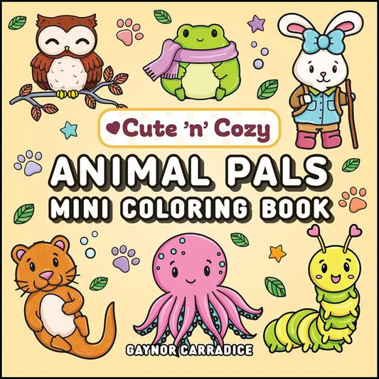 Cute N Cozy: Animal Pals Mini Coloring Book