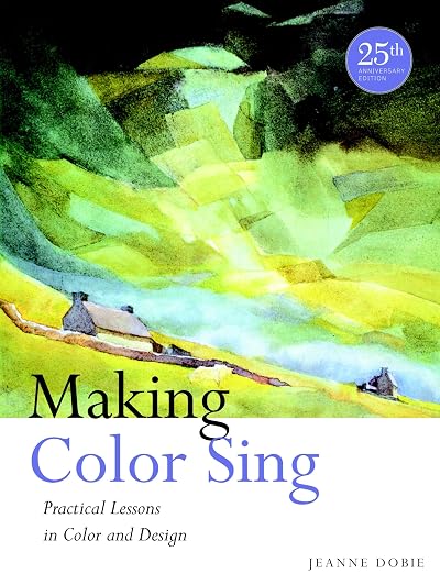 Making Color Sing: Practical Lessons in Color and Design