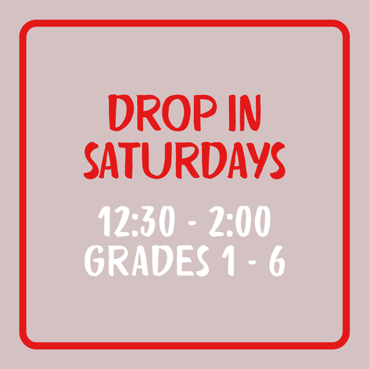 Drop-In Saturday, 1st - 6th Grade