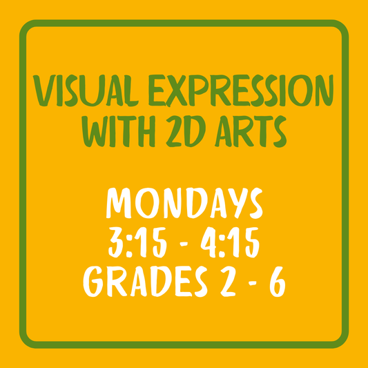 Visual Expression with 2D Arts, 2nd-6th Grade, 8 weeks (Sept & Oct)