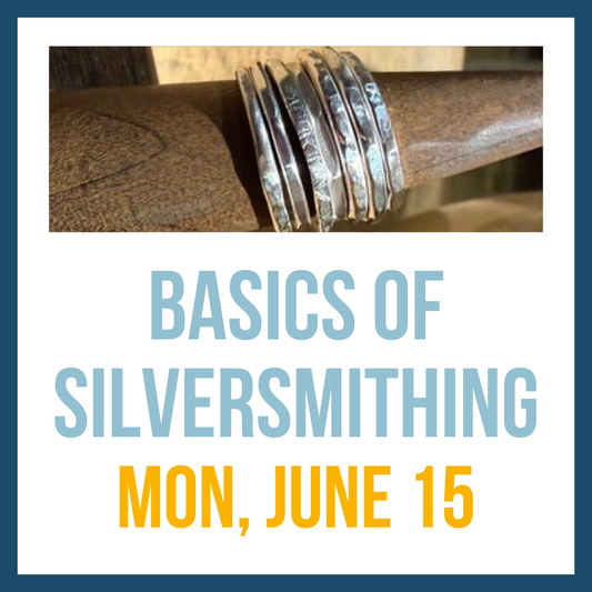 Basics of Silversmithing (Ring Stackers); Thurs, July 23 @ 2:00pm