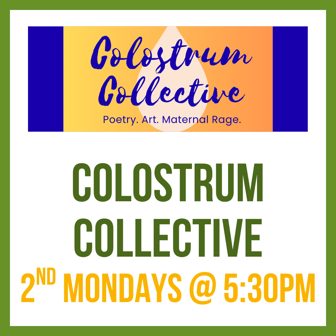 Colostrum Collective Meet-Up; 2nd Mondays @ 5:30pm