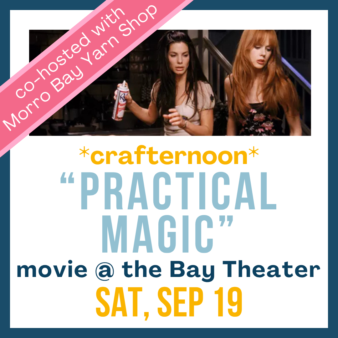 Crafternoon at the Bay Theater: Practical Magic; Sat, Sep 19 @ 1:00pm