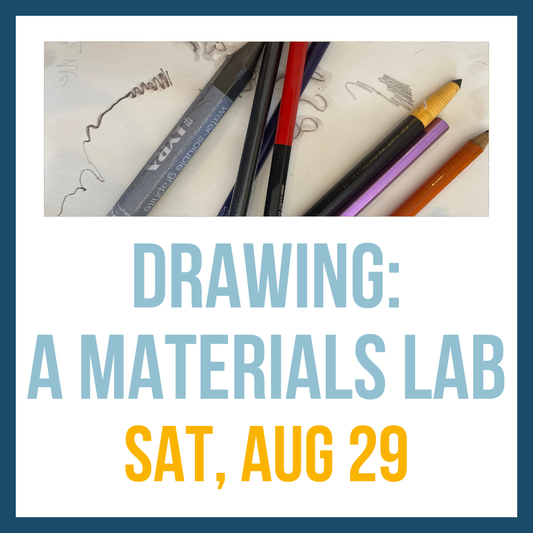 Drawing: A Materials Lab; Sat, Aug 29 @ 10:00am