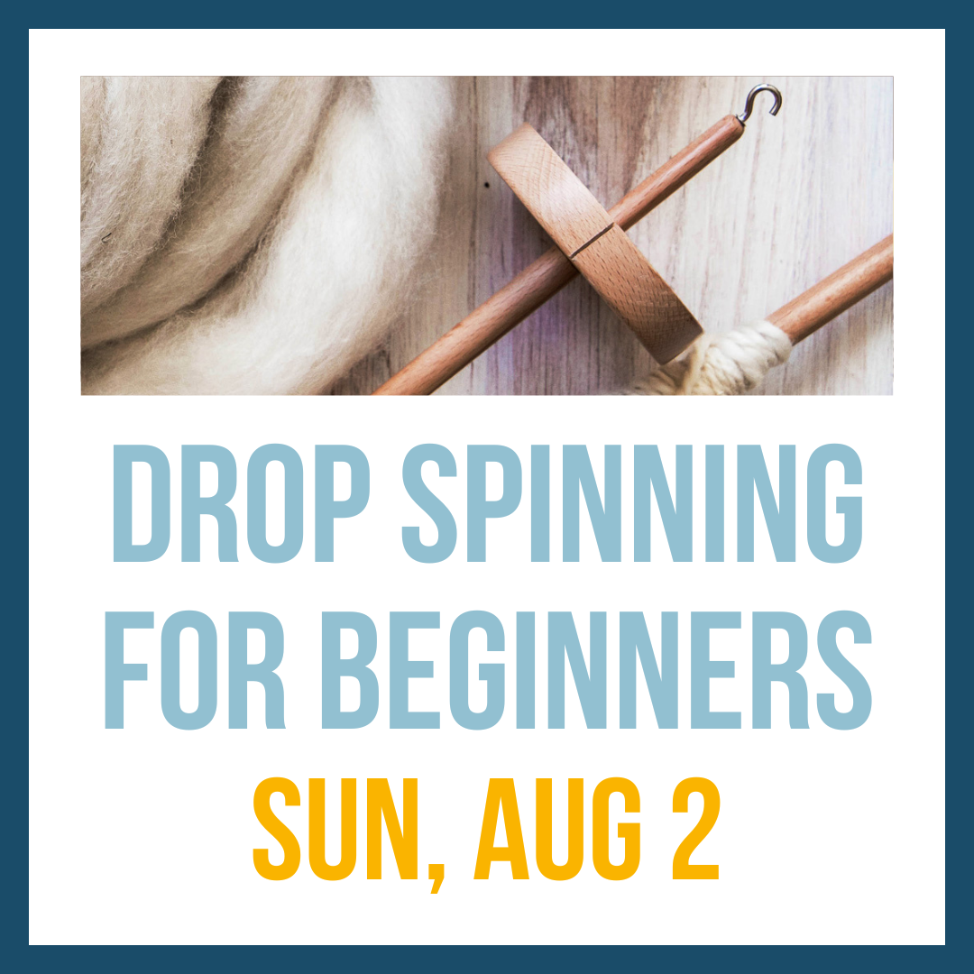 Drop Spinning for Beginners; Sun, Aug 2 @ 1:00pm**