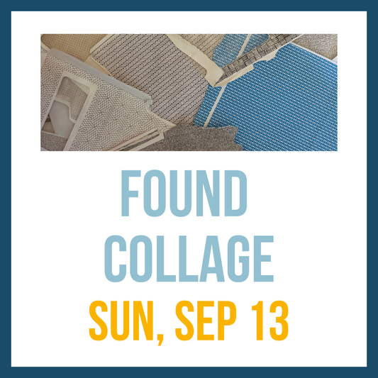 Found Collage; Sun, Sep 13 @ 1:00pm**