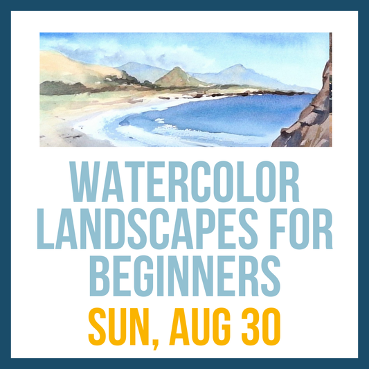 Watercolor Landscapes for Beginners; Sun, Aug 30, 1:00pm