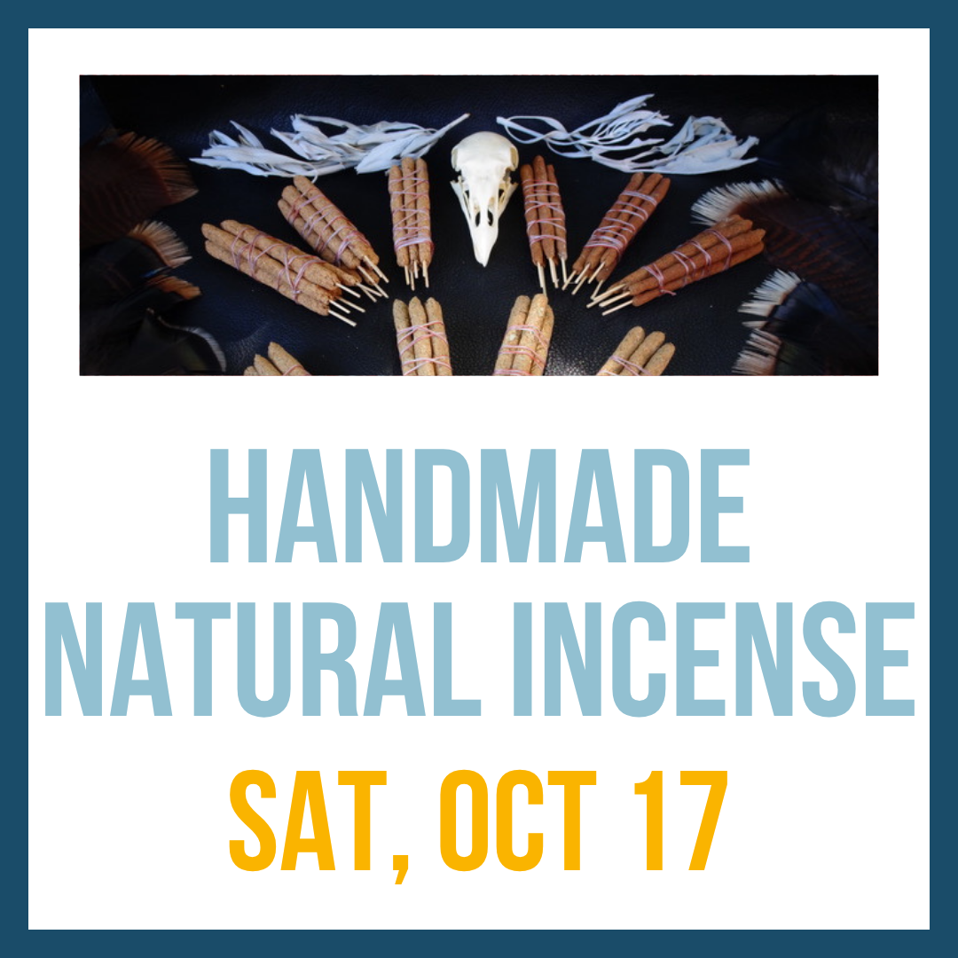 Handcrafted Incense; Sat, Oct 17 @ 2:00pm