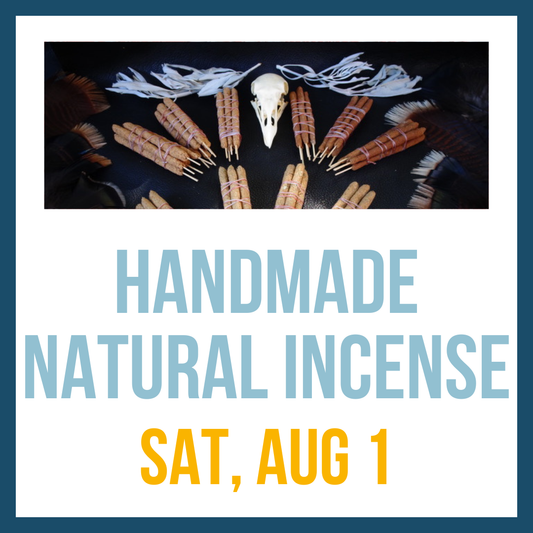 Handcrafted Incense; Sat, Aug 1 @ 2:00pm