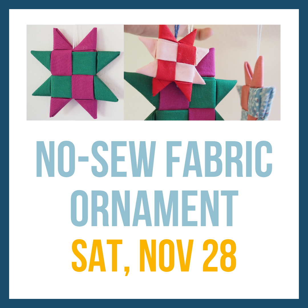 No-Sew Fabric Star Ornament: Sat, Nov 28 @ 10:00am**
