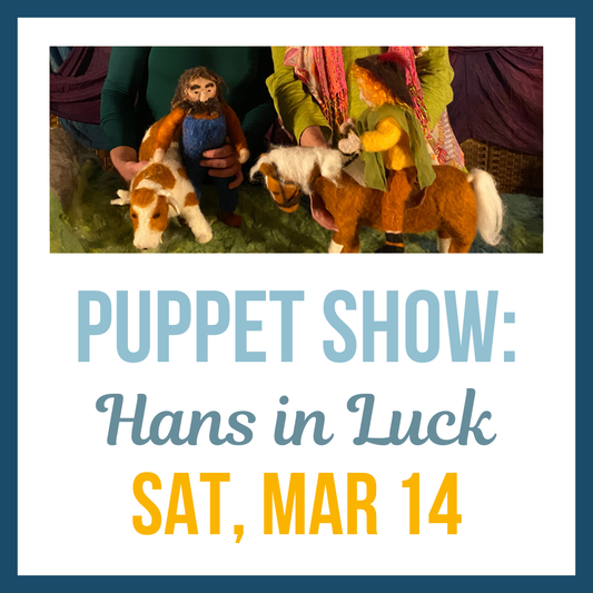 Puppet Show: Hans in Luck; Sat, Mar 14, 1:00pm