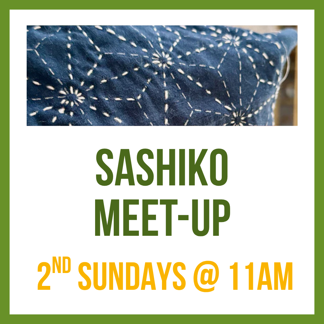 Sashiko Meet-up; 2nd Sundays @ 11am