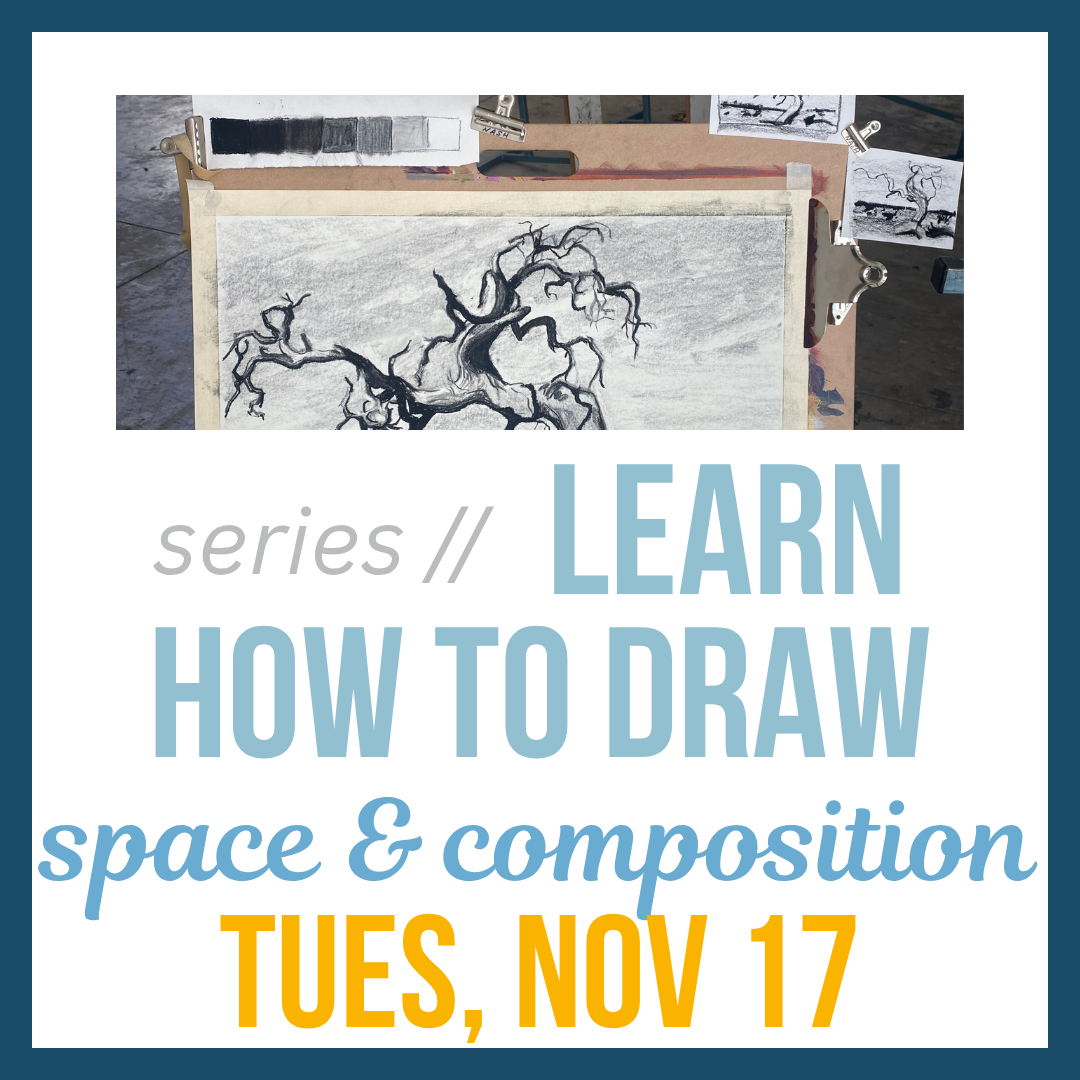 Learn How to Draw: Space & Composition; Tues, Nov 17 @ 5:30pm**