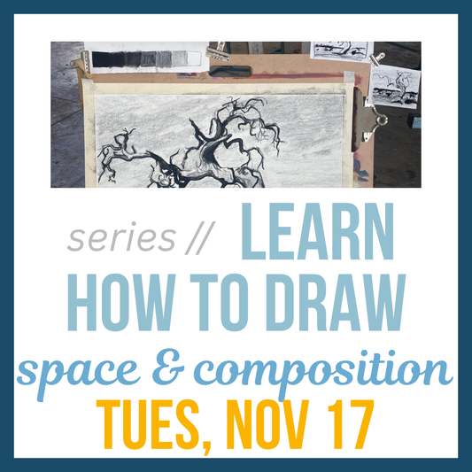 Learn How to Draw: Space & Composition; Tues, Nov 17 @ 5:30pm**
