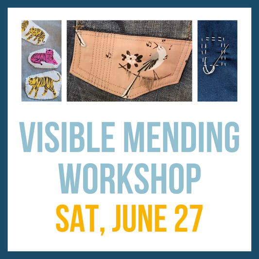 Visible Mending Workshop; Sat, June 27 @ 10:00am