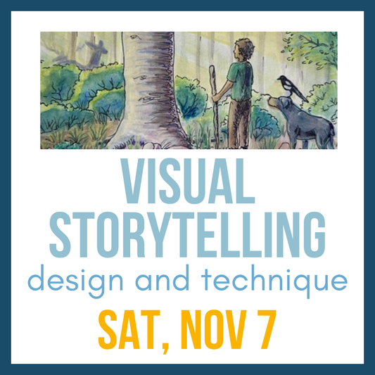 Visual Storytelling: Design & Technique; Sat, Nov 7 @ 2:00pm**