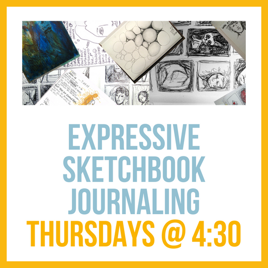 Expressive Sketchbook Journaling, Thursdays @ 4:30pm
